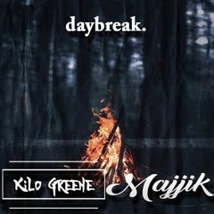 Majjik X Kilo Greene - Daybreak