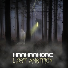 Lost Ambition - Krakrakore