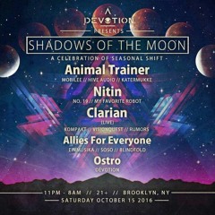 Allies For Everyone DJ set @ Shadows of the Moon w/ Animal Trainer, Nitin, Clarian