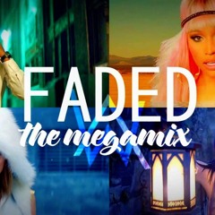 Faded – Ed Sheeran • Katy Perry • Nicki Minaj • Justin Bieber • Sia