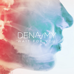 Dena Amy - Wait For You