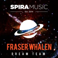 Fraser Whalen - Dream Team [Free Download]