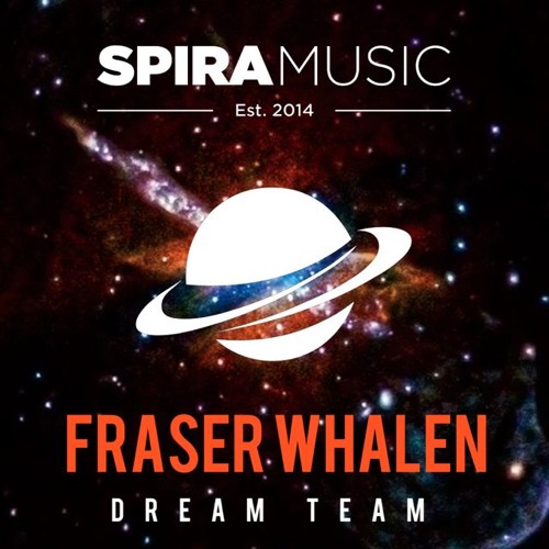 Fraser Whalen - Dream Team [Free Download]