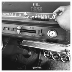 K-Hill - The Ride - Ft Precyce Politix PROD BY D.R.U.G.S BEATS.