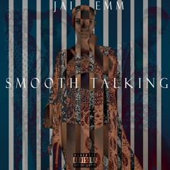 JAI EMM - SMOOTH TALKING