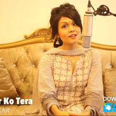 Kisi Nazar Ko Tera - Sonu Kakkar