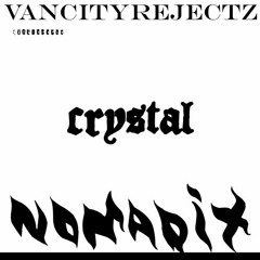 NOMADIX GANG - ZT - World Made Of Crystalz Nathanial Savage EDIT