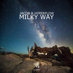 jacob & hyperflow - Milky Way (Original Mix)