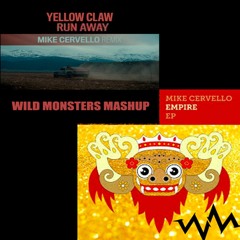 Yellow Claw & Mike Cervello-No Time Away(Wild Monsters Mashup)