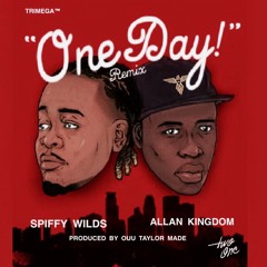 One Day Remix Ft Allan Kingdom