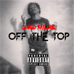 Off The Top (prd. TDubbCreatedIt)