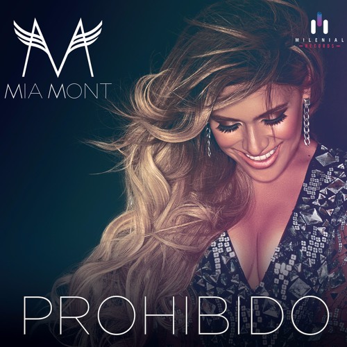 Stream Mia Mont - Prohibido ( Urban Remix) by DjKhriz Peru 2 ☑️ | Listen  online for free on SoundCloud