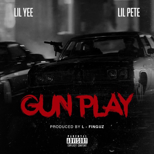 LIL YEE X LIL PETE GUN PLAY PROD BY L-FINGUZ