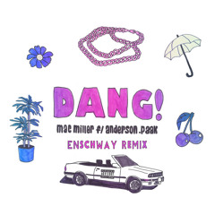 Mac Miller - Dang! (Enschway Remix) [feat. Anderson .Paak]