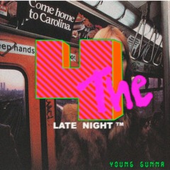 4 THE LATE NIGHT (prod. jopippins)
