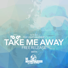 DJ N.D.5 feat. Vanessa Hemert - Take Me Away (Radio Edit)