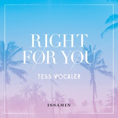 Right For You- Tess Vockler (Original Mix)