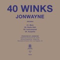 Jonwayne 40&#x20;Winks Artwork