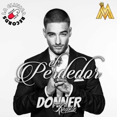 Maluma - El Perdedor (Donner Remix)[La Clinica Recs Premiere]