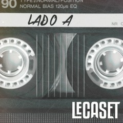 Lecaset - Lado A