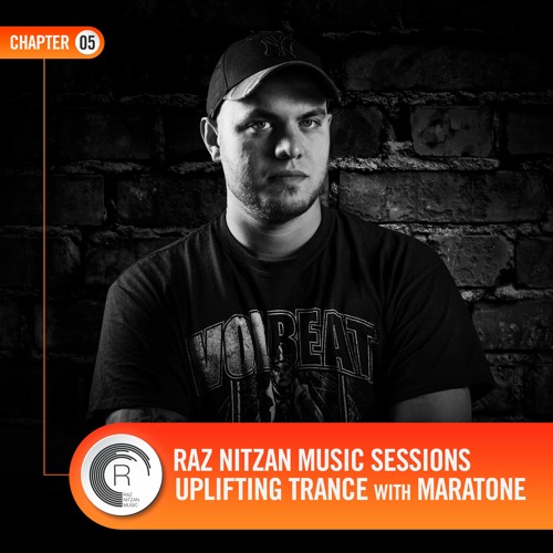 Raz Nitzan Music: Maratone - Uplifting Trance Sessions (Chapter 5) **FREE DOWNLOAD**