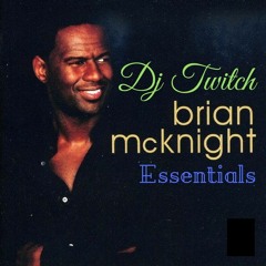 Brian Mcknight Essentialz - Dj Twitch