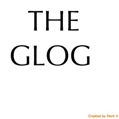 The Glog: Pilot Episode