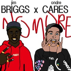 Ondre Cares X Jimm Briggs - No More (ADB)