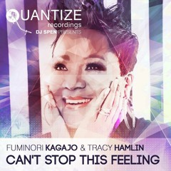 [Preview] Fuminori Kagajo & Tracy Hamlin / Can't Stop This Feeling - Quantize Recordings QTZ118