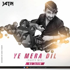 DJ JATIN - Ye Mera Dil Pyaar Ka Deewana (Party Mix)