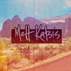 Need You Here (Single Release)