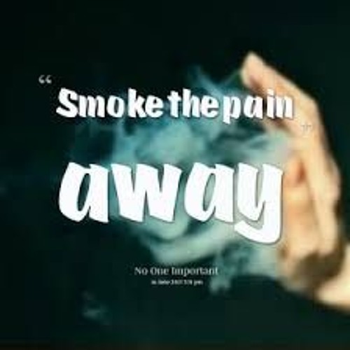 Smoking The Pain Away Quotes Stream Smoke The Pain Away By Doe | Listen Online For Free On Soundcloud