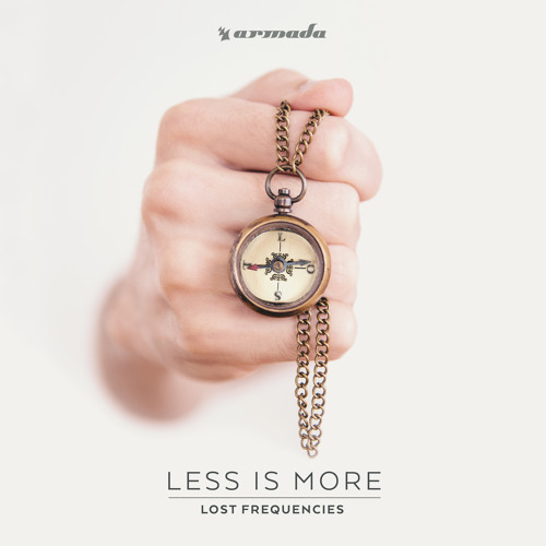 Stream Armada Music Listen to Lost Frequencies Less Is More
