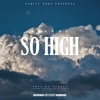 Tshego ft. Nasty C - So High