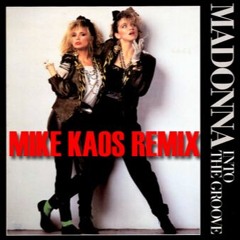 Madonna - Into The Groove (Mike Kaos Remix)