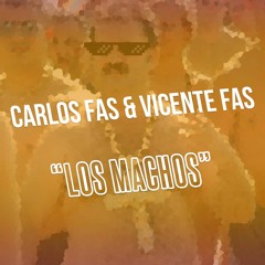 Carlos Fas & Vicente Fas - "Los Machos"  FREE DOWNLOAD