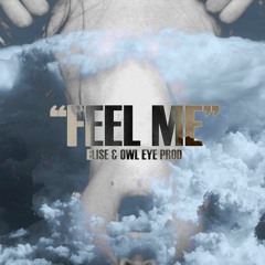 ELISE & OWLS OV MIA - FEEL ME