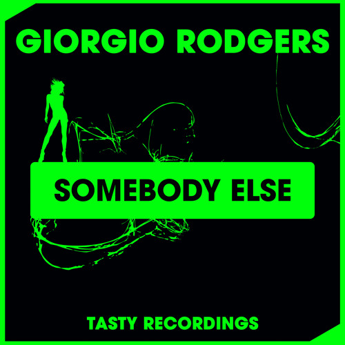 Giorgio Rogers - Somebody Else (Original Mix)