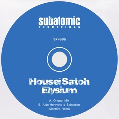 Housei Satoh - Elysium (Aldo Henrycho & Sebastian Montano Remix) [Subatomic Recordings]