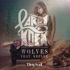 LarryKoek ft. Kepler - Wolves (Radio Edit)