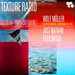 Texture Radio 20-10-16 Wolf Müller (Themes For Great Cities) guest mix at urgent.fm