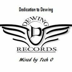 Dedication To Dewing (mixed by Tech O)