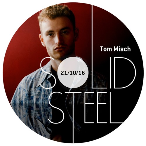 Solid Steel Radio Show 21/10/2016 Hour 1 - Tom Misch