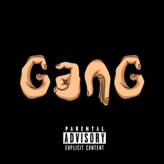 Gang (Prod. RichieontheBeat)