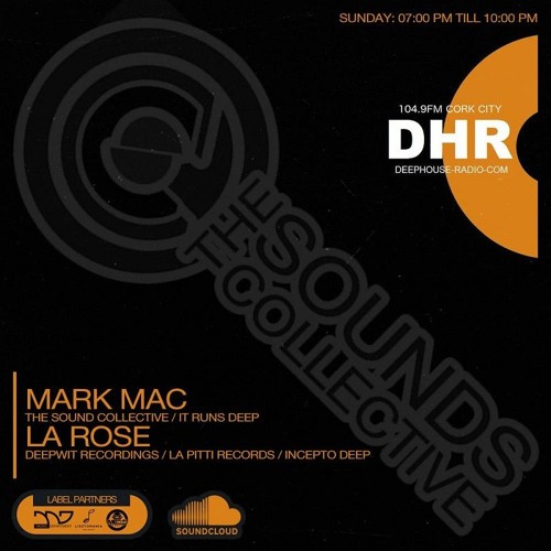 THE SOUNDS COLLECTIVE WITH MARK MAC AND LA ROSE ON DHR104.9FM SC