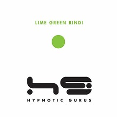 Hypnotic Gurus - Lime Green Bindi ft. Aj rikhiram