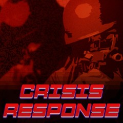 Crisis Response - ingame music | Composed | Arranged | Produced By Roger Lövgren
