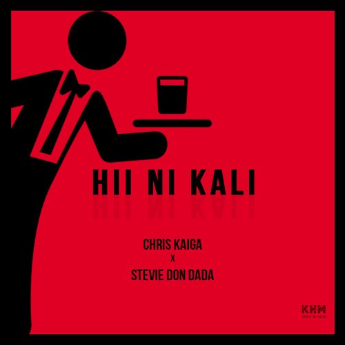 Hii ni Kali - Chris Kaiga x Stevie DonDada (khm)