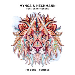 MYNGA & Hechmann - I'm Done (feat. Grant Genske) (Elènne Remix)