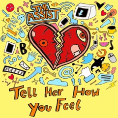 Tell Her How You Feel